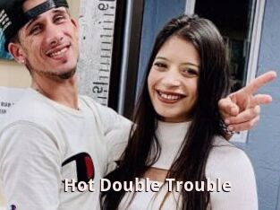 Hot_Double_Trouble