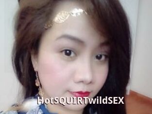 HotSQUIRTwildSEX