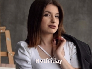 Hotfriday