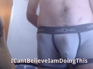 ICantBelieveIamDoingThis