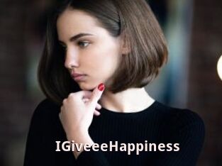 IGiveeeHappiness