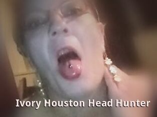 Ivory_Houston_Head_Hunter
