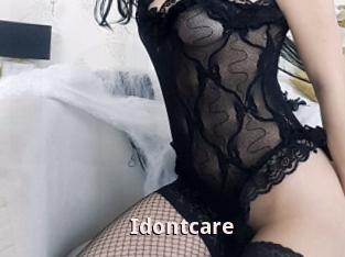 Idontcare