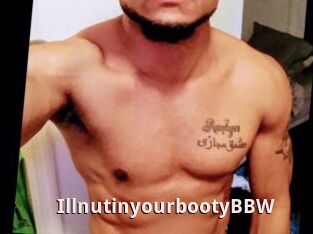 IllnutinyourbootyBBW