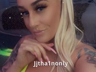 Jjtha1nonly