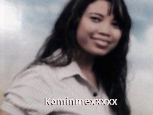 Kominmexxxxx