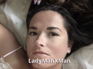 LadyMahXMan