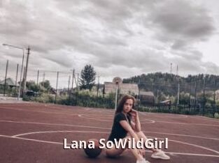 Lana_SoWildGirl