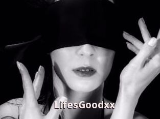 LifesGoodxx