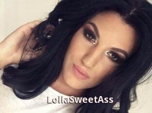 LollaSweetAss