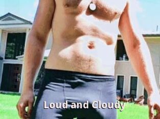 Loud_and_Cloudy