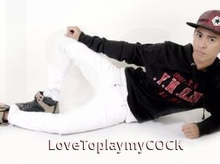 LoveToplaymyCOCK