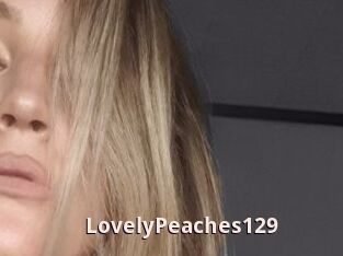 LovelyPeaches129