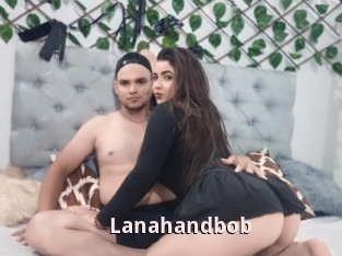 Lanahandbob