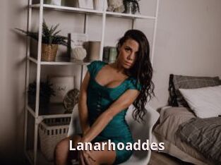 Lanarhoaddes