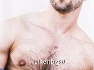 Likeitbig90