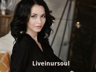 Liveinursoul