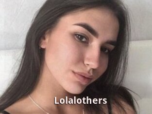 Lolalothers