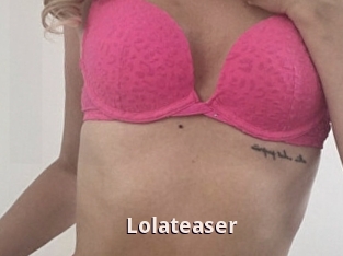 Lolateaser
