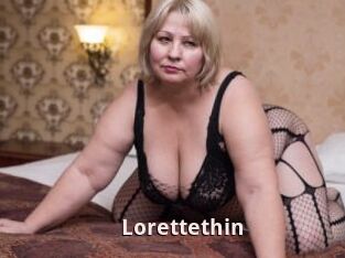 Lorettethin