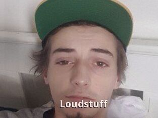 Loudstuff
