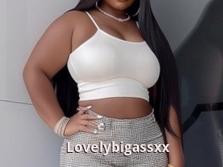 Lovelybigassxx