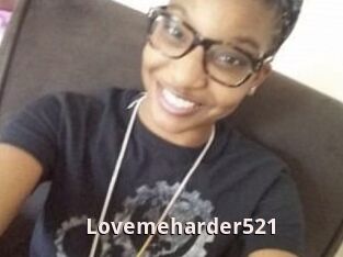 Lovemeharder521