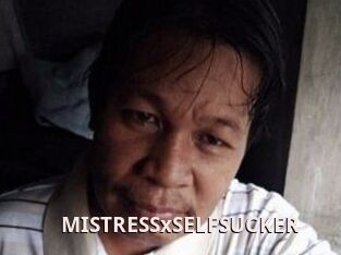 MISTRESSxSELFSUCKER