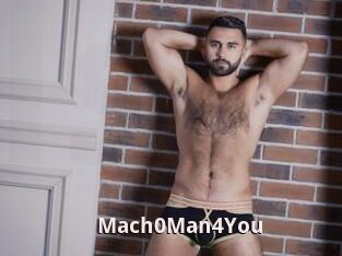 Mach0Man4You