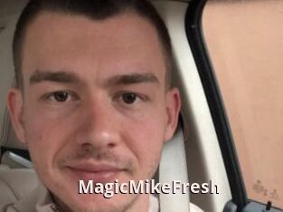 MagicMikeFresh