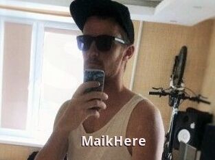 MaikHere