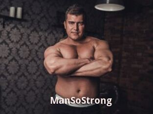 ManSoStrong