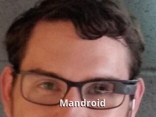 Mandroid