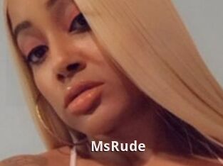 MsRude