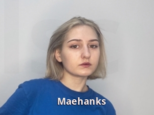 Maehanks