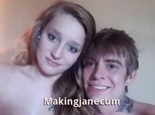 Makingjanecum