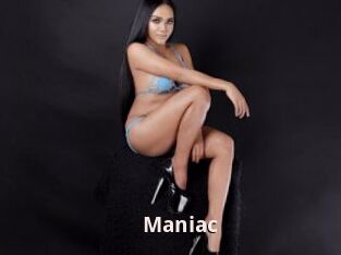 Maniac
