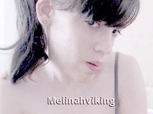 Melinahviking