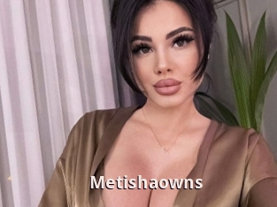 Metishaowns