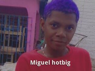 Miguel_hotbig