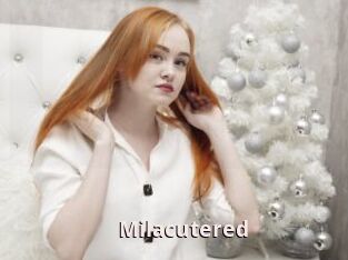 Milacutered