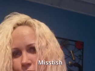 Misstish