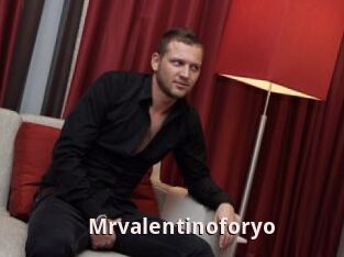 Mrvalentinoforyo