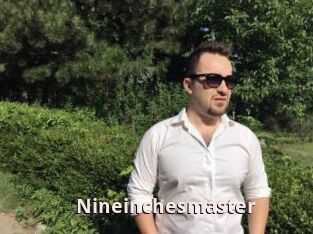 Nineinchesmaster