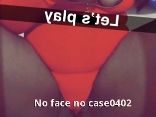No_face_no_case0402