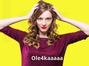 Ole4kaaaaa