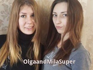 OlgaandMilaSuper
