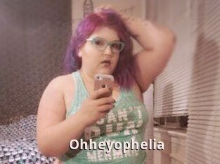 Ohheyophelia