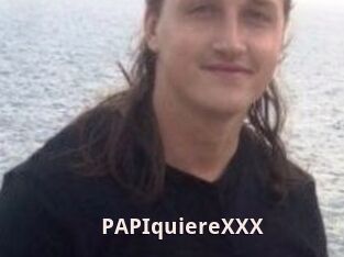 PAPIquiereXXX