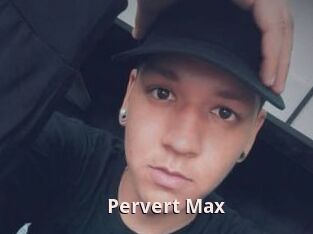 Pervert_Max